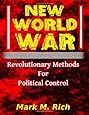 New World War: Revolutionary Methods for Political Control
