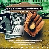 Castro's Curveball by