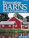Renovating Barns, Sheds & Outbuildings by Nick Engler