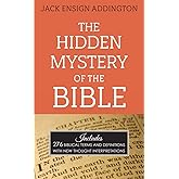 The Hidden Mystery of the Bible: Includes 276 Biblical Terms and Definitions with New Thought Interpretations