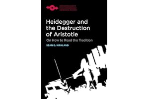 Heidegger and the Destruction of Aristotle: On How to Read the Tradition (Studies in Phenomenology and Existential Philosophy)