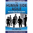 The Human Side of Agile - How to Help Your Team Deliver