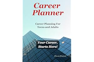 Career Planner: Career Planning for Teens and Adults
