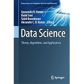 Data Science: Theory, Algorithms, and Applications (Transactions on Computer Systems and Networks)