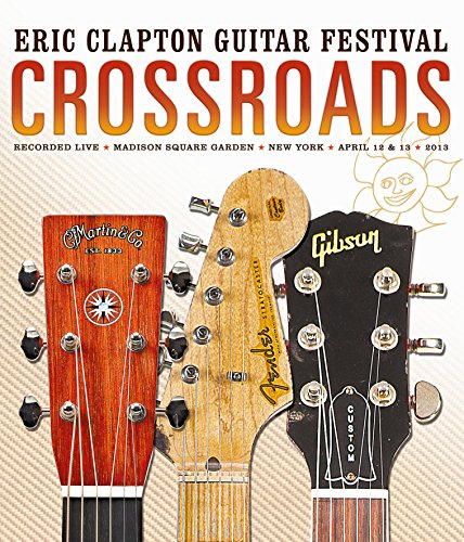 Crossroads Guitar Festival 2013 Eric Clapton