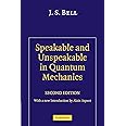 Speakable and Unspeakable in Quantum Mechanics: Collected Papers on Quantum Philosophy