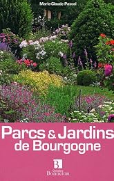 Parcs & jardins de Bourgogne