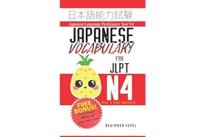 Japanese Vocabulary for JLPT N4: Master the Japanese Language Proficiency Test N4