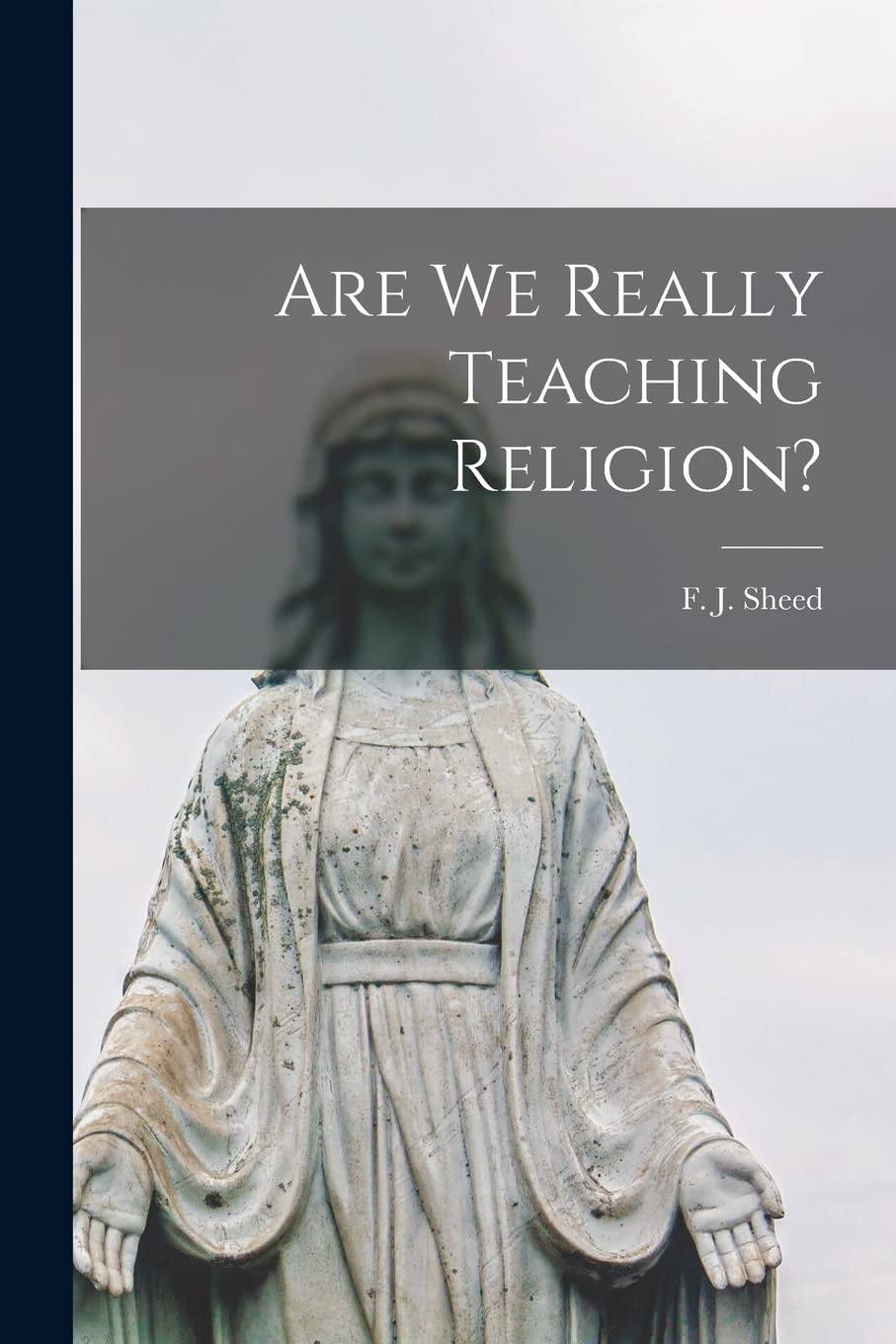 Photo 1 of Are We Really Teaching Religion?