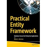 Practical Entity Framework: Database Access for Enterprise Applications