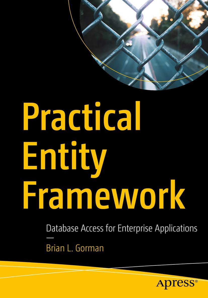 Practical Entity Framework: Database Access for Enterprise Applications