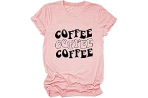 BOFUPAGO Coffee Shirts for Women Funny Coffee Lover Gifts Short Sleeve Summer Tops Letter Printed Coffee Tee Shirt