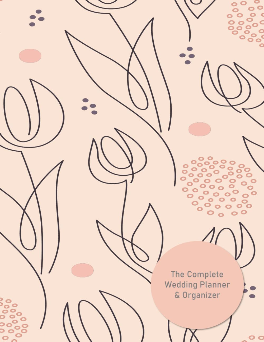 The Complete Wedding Planner and Organizer: Large A4 Size Journal ~ Everything You Need To Plan Your Perfect Wedding ~ Comprehensive Checklists ~ ... Prompts ~ Budget/Event Planning and Much More
