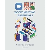 Zoom Meeting Essentials: A Step-by-Step Guide (Wish I Knew This Sooner)