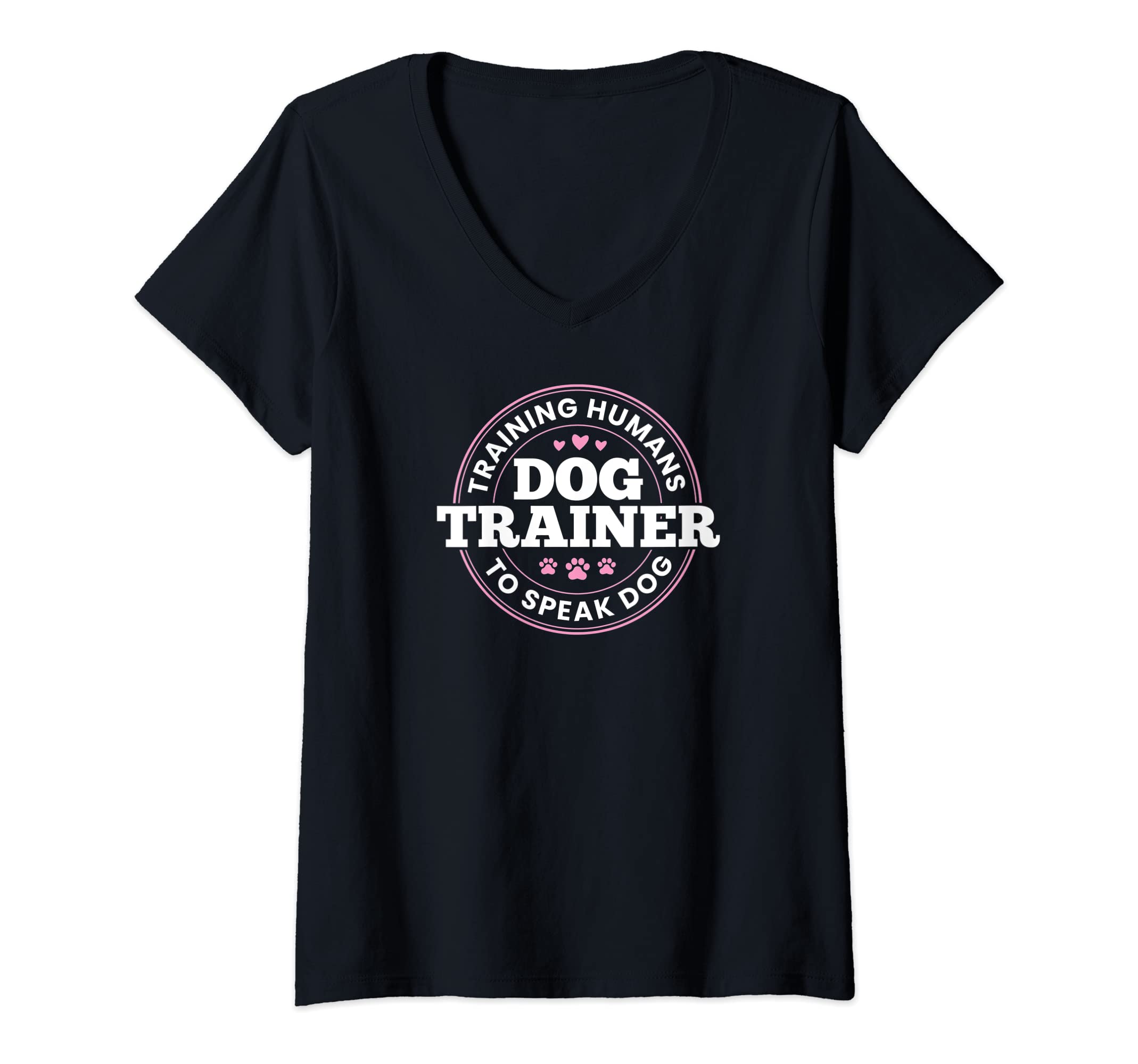 Womens Dog Trainer Training Humans To Speak Dog Cute Funny Trainer V-Neck T-Shirt โ image 1