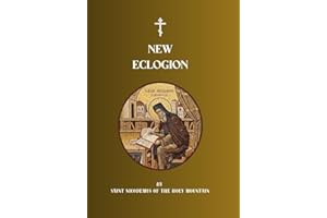 New Eclogion: A Selection of the Lives of the Saints (Orthodox Christian Publications Book 15)