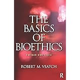 The Basics of Bioethics