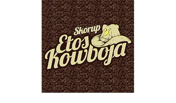 skorup etos kowboja