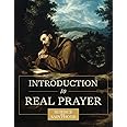 Introduction to Real Prayer