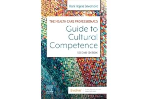 The Health Care Professional's Guide to Cultural Competence