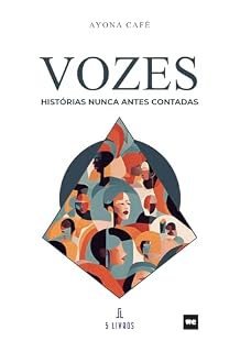 Livro Vozes: Histórias nunca antes contadas