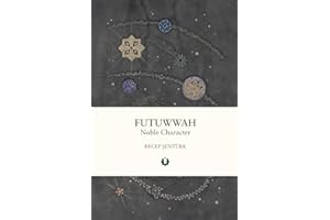 Futuwwah: Noble Character