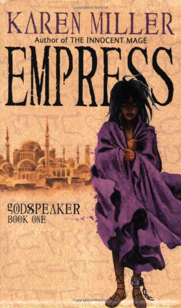 Empress Godspeaker Book 1 Miller Karen 9780316008358 Amazon Com Books