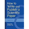 How to Write and Publish a Scientific Paper: Gastel, Barbara, Day ...