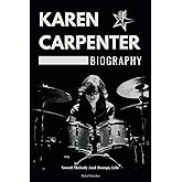 Karen Carpenter Biography: Sweet Melody And Bumpy Life
