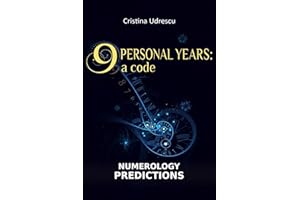9 Personal Years a Code | Numerology Predictions Relationships, Career, Finances, Health