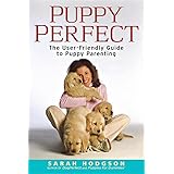 PuppyPerfect: The User-Friendly Guide to Puppy Parenting (Howell Dog Book of Distinction (Paperback))