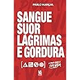 Sangue, Suor, Lágrimas e Gordura - Pablo Marçal