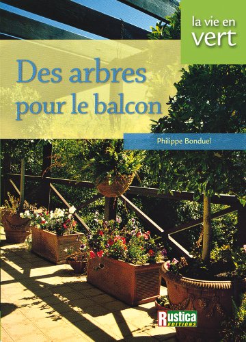 Des  arbres pour le balcon