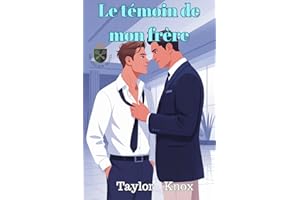 Le témoin de mon frère: une romance MM ennemis à amants en huis clos (L’Hôtel Grandview t. 1) (French Edition)