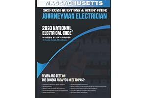 Massachusetts 2020 Journeyman Electrician Exam Questions and Study Guide: 400+ Questions for study on the National Electrical Code