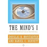 The Mind's I: Fantasies And Reflections On Self & Soul
