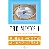The Mind's I: Fantasies And Reflections On Self & Soul