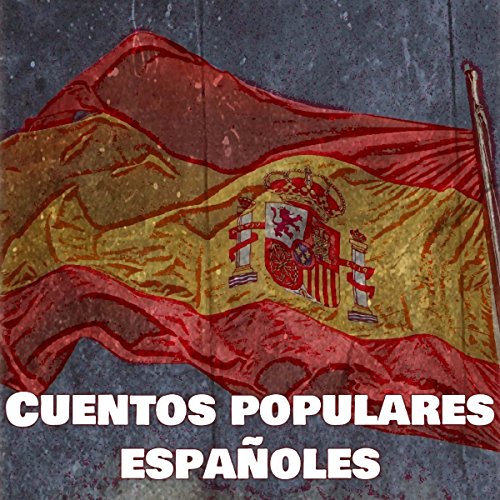Cuentos populares españoles [Spanish Folk Tales]