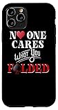 iPhone 11 Pro Poker Funny No One Cares What You