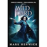 Wild Card: An Amber Farrell Novel (Bite Back - Urban Fantasy Thrillers)