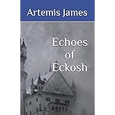 Echoes of Eckosh