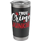 True Crime Junkie Stainless Steel Insulated Tumbler