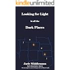 Looking For Light in All the Dark Places - Book 1: She was caught in a storm of danger with no lifeboat in sight. (Sam's Story Series)