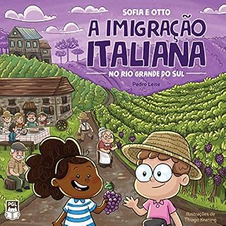 Livro Sofia e Otto: a Imigração Italiana no Rio Grande do Sul