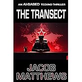 The Transect: An AI Techno-Thriller