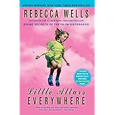 Little Altars Everywhere: A Novel (The Ya-Ya Series)