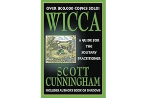 Wicca: A Guide for the Solitary Practitioner