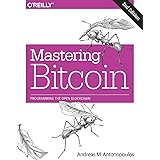 Mastering Bitcoin: Programming the Open Blockchain