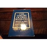The Theory of Free Banking