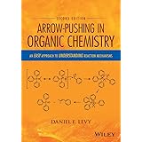 Arrow-Pushing in Organic Chemistry: An Easy Approach to Understanding Reaction Mechanisms